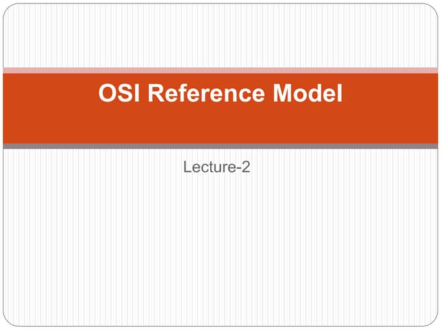 OSI Reference Model-Lecture-2.pptx