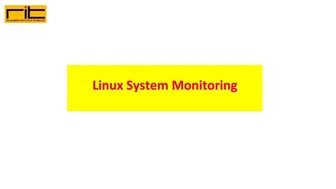 Linux System Monitoring 