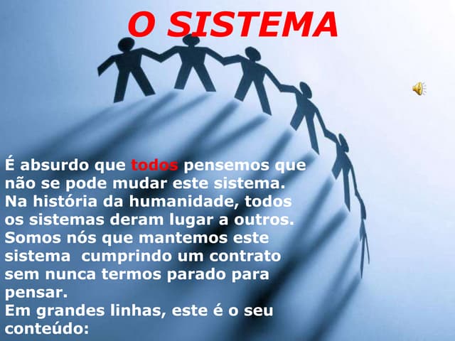 O sistema