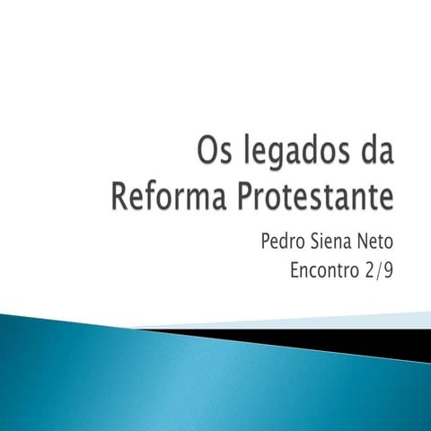 Os legados da reforma protestante 2 de 9