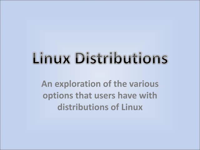 THE LINUX DISTRIBUTIONS EXPLAINED IN DETAIL