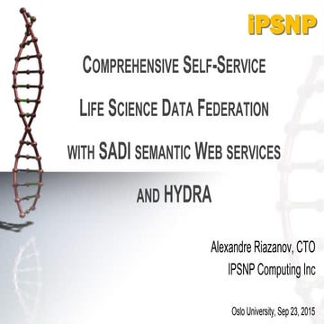 Comprehensive Self-Service Lif Science Data Federation with SADI semantic Web services and HYDRA