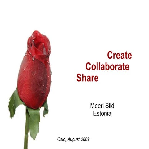 Create, share, collaborate