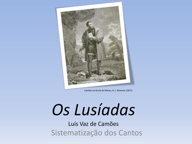 Os Lusíadas: sistematização dos Cantos