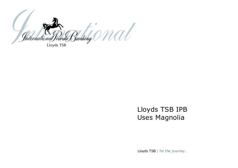 Lloyds Tsb International Private Banking Manages Content With Magnolia