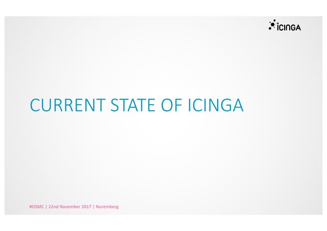 OSMC 2017 | Current State of Icinga by Erk Bernd