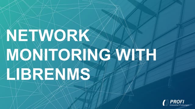 OSMC 2017 |  Network Monitoring with LibreNMS and Icinga by Falk Stern