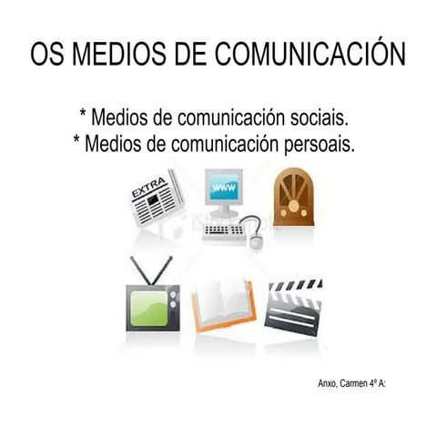 Os medios de comunicacion | PPTX