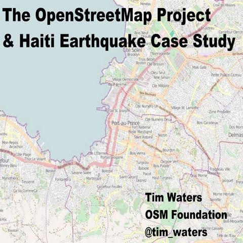 OpenStreetMap - Case Study Haiti Crisis Response