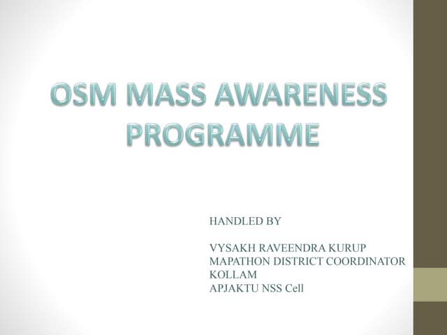 OSM mass awareness programme