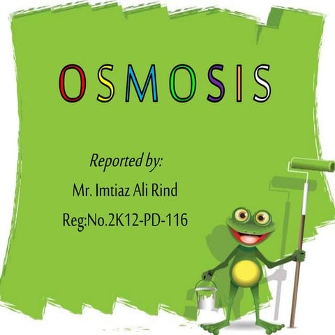 Osmosispowerpoint prepared by imtiaz ali rind