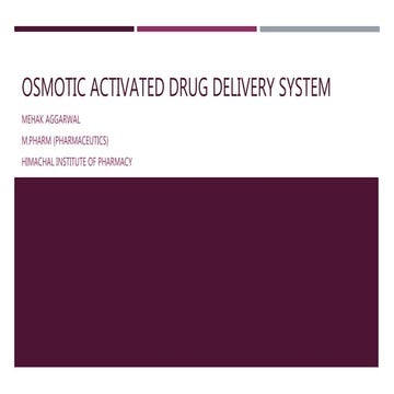 Osmotic activated drug delivery system