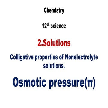 Solutions | Osmotic Pressure | 12th Chemistry | By. Mrs. Shubhada Walawalkar