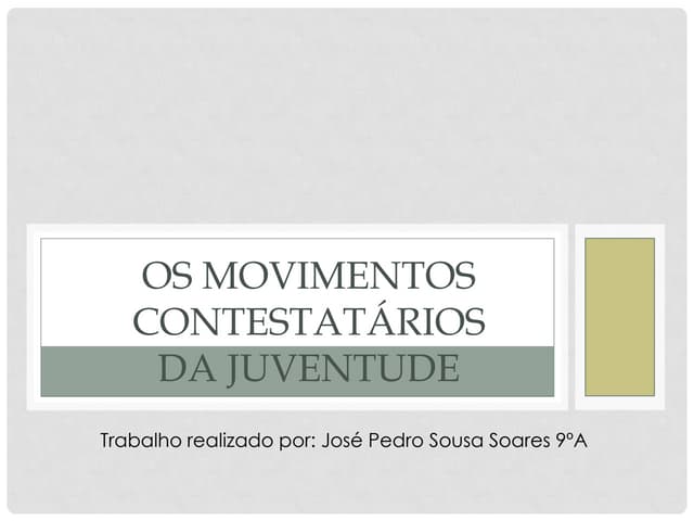 Os movimentos contestatários