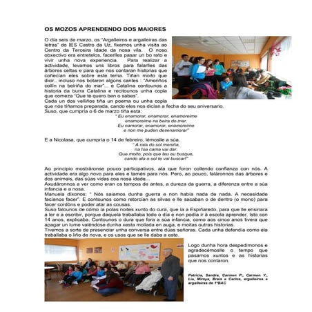 Os mozos aprendendo dos maiores