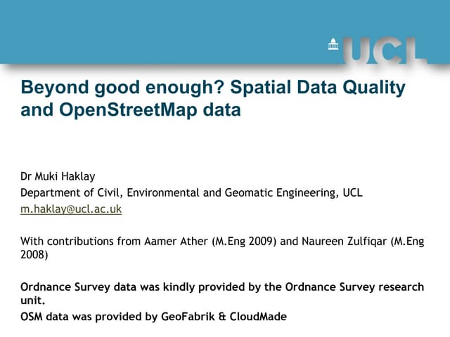 Beyond good enough? Spatial Data Quality and OpenStreetMap data