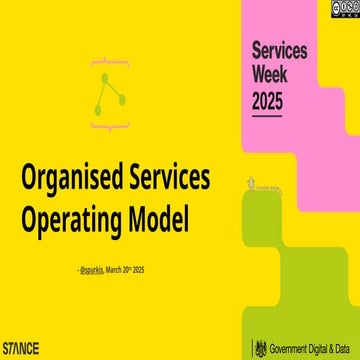 Organised Services Operating Model Overview - Services Week 2025