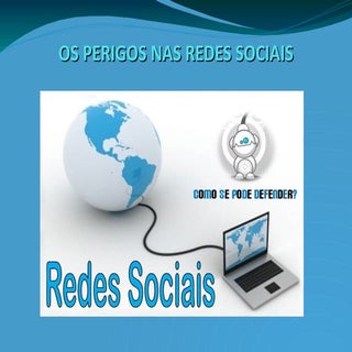 Os perigos nas redes sociais