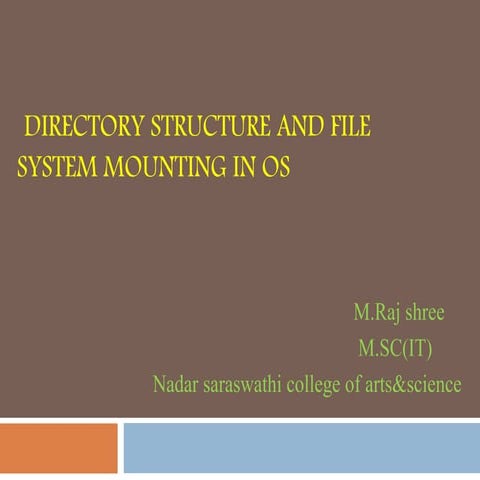 directory structure and file system mounting | PPTX