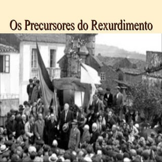 Os Precursores do Rexurdimento