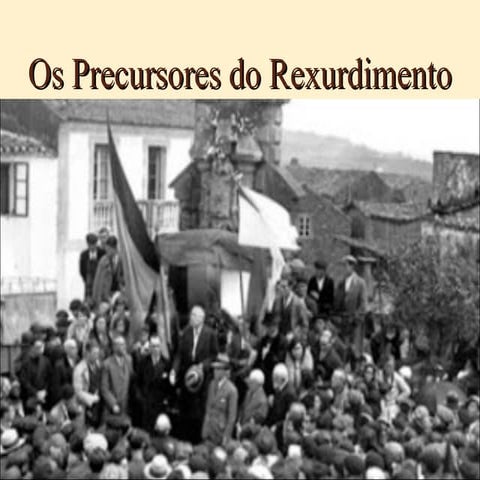 Os Precursores do Rexurdimento