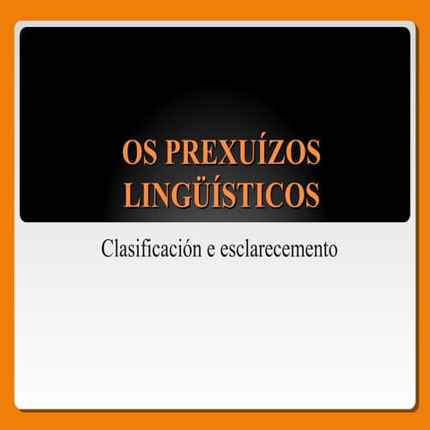 Os prexuízos lingüísticos