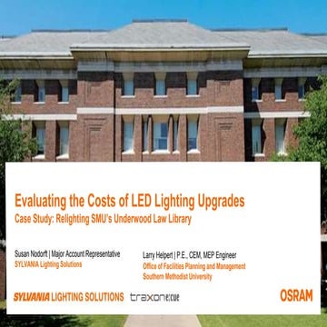SYLVANIA -The Reality of Costs to LED and Beyond -A Case Study
