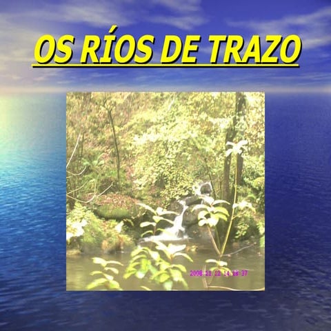 Os Ríos de Trazo
