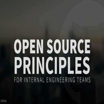 Open Source Principles for Internal Engineering Teams