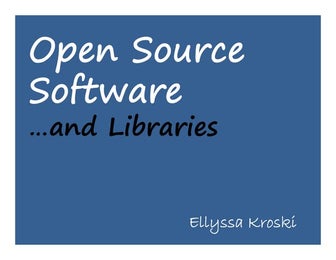 Open Source Software and Libraries