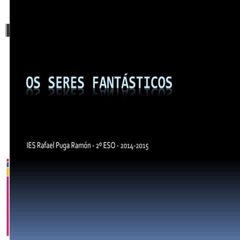 Os seres fantásticos20142015