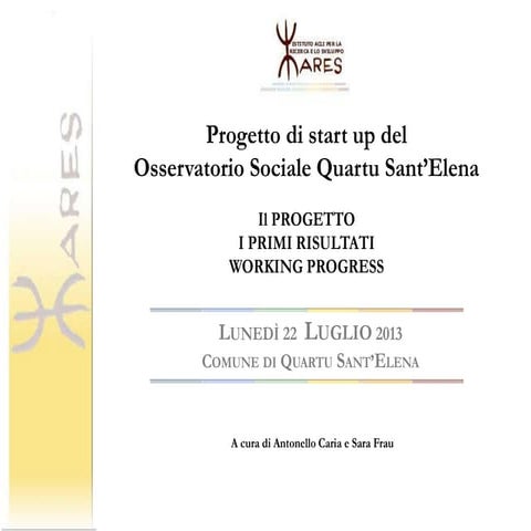 Osservatorio Sociale Comune di Quartu Sant'Elena: Il Progetto e i Primi risul...