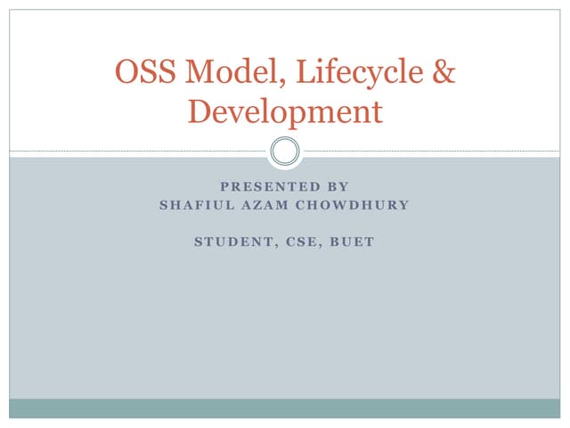 Oss model, lifecycle & development