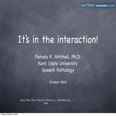Its in the Interaction!  P.R. Mitchell, Ph.D.