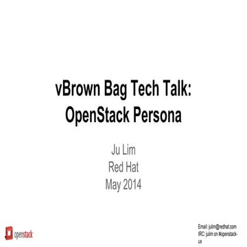2014 #vBrownBag OpenStack Summit Atlanta Ju Lim -- OpenStack Personas