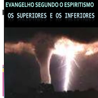 Os superiores e os inferiores