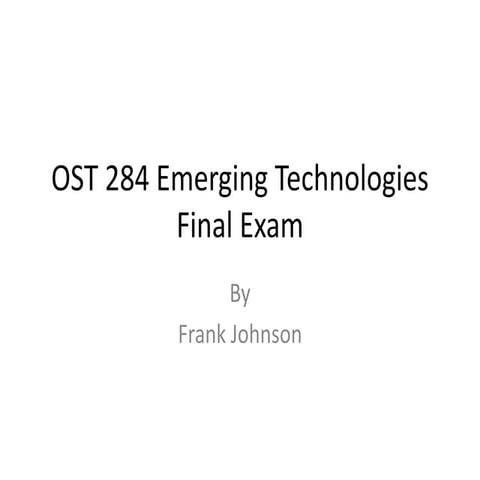 OST 284 emerging technologies power point