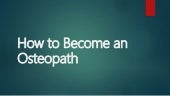 How to Become an Osteopath