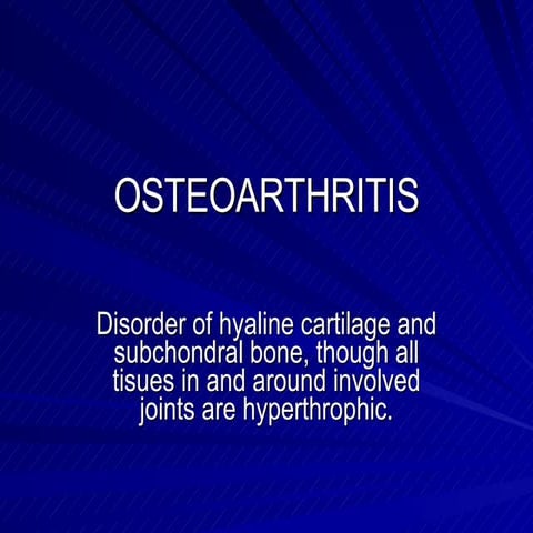 Osteoarthritis
