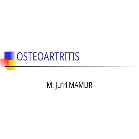 OSTEOARTRITIS.ppt terbaru mahasiswa kedokteran
