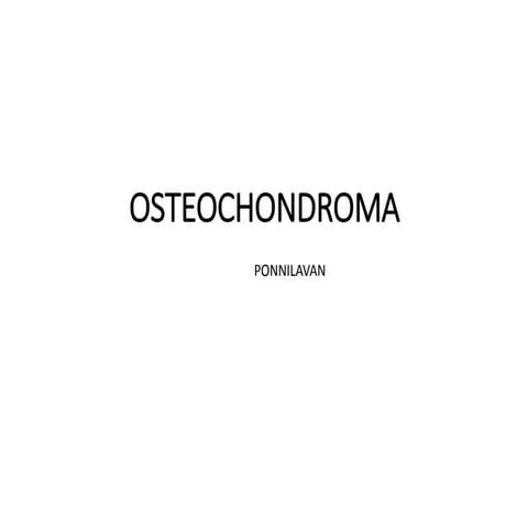 Osteochondroma