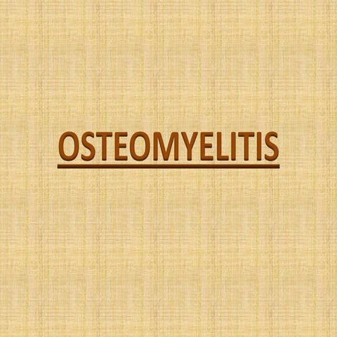 Osteomyelitis