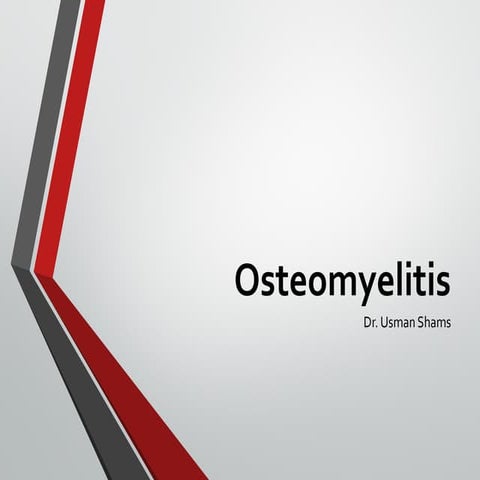 Osteomyelitis