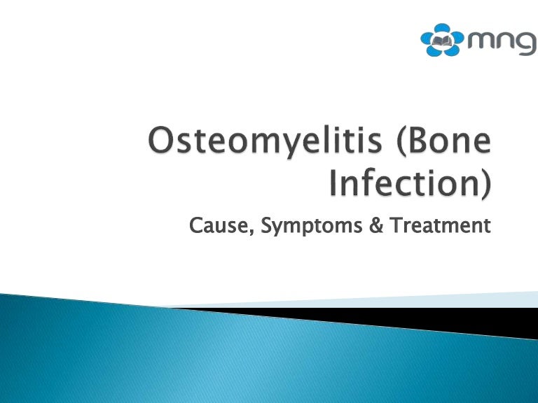 Osteomyelitis a Disease Cause By Bone Infection