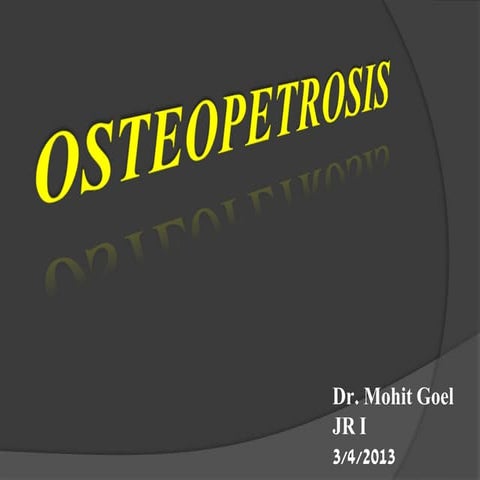 Osteopetrosis
