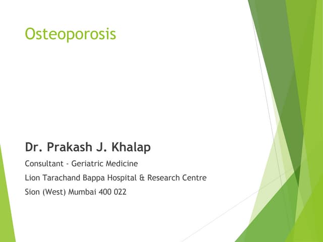 Osteoporosis of Bones By Dr. Prakas...