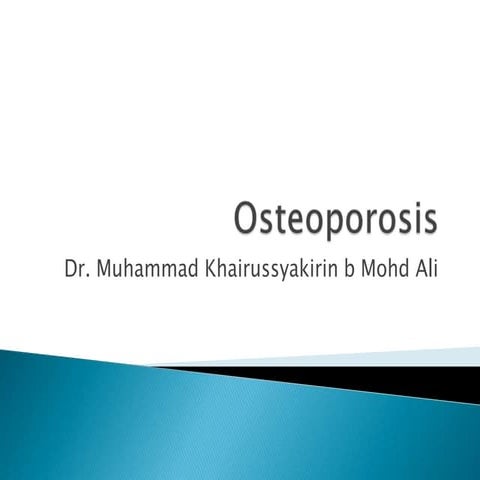 Osteoporosis
