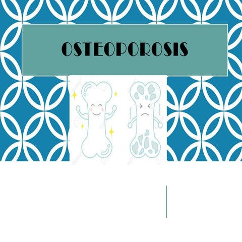 Osteoporosis a brief summary of bone metabolism