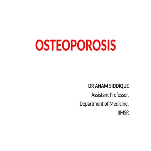 osteoporosis-causes, ,clinical features, diagnosis and management.pptx