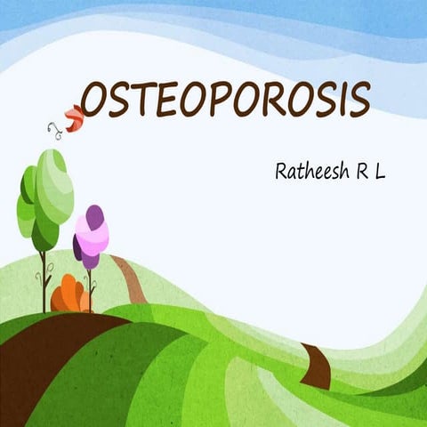Osteoporosis and osteomalacia